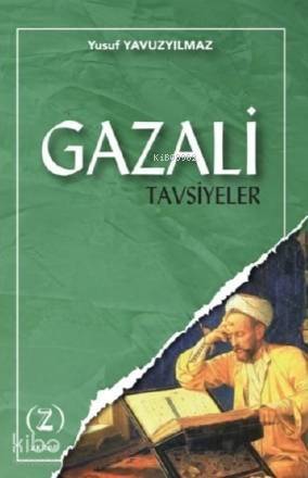 Gazali Tavsiyeler - 1