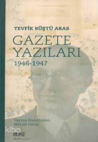 Gazete Yazıları 1946-1947 - 1