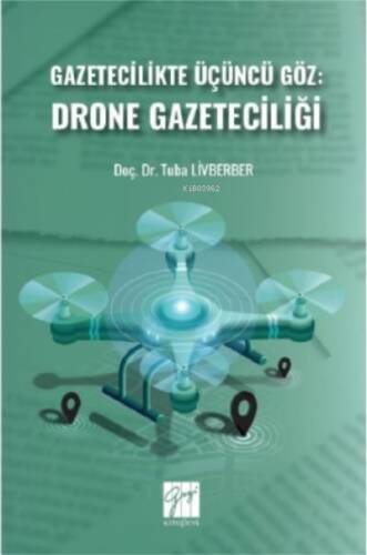 Gazetecilikte Üçüncü Göz: Drone Gazeteciliği - 1