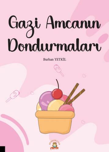 Gazi Amcanın Dondurmaları - 1