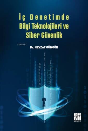 Gazi Kitabevi İç Denetimde Bilgi Teknolojileri ve Siber Güvenlik - 1