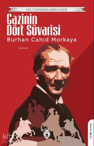 Gazi Nin Dört Süvarisi - 1