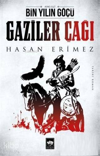 Gaziler Çağı - 1