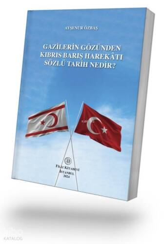 Gazilerin Gözünden Kıbrıs Bariş Harekâtı Sözlü Tarih Nedir? - 1