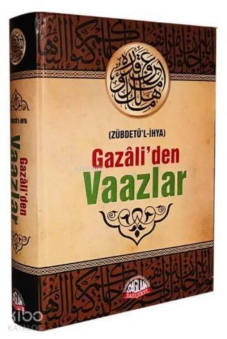 Gazâli'den Vaazlar (Zübdetü'l-İhya) - 1