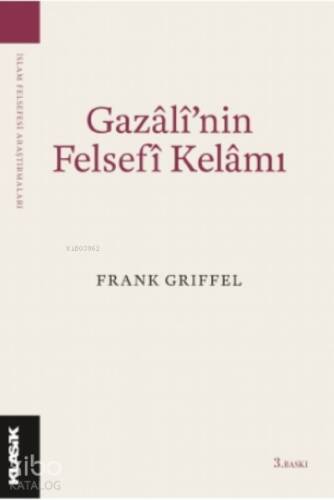 Gazâlî’nin Felsefî Kelâmı - 1