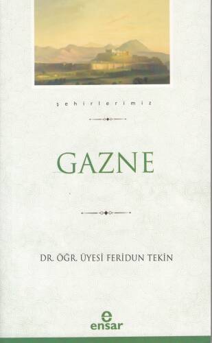 Gazne (Şehirlerimiz-13) - 1