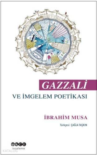 Gazzali ve İmgelem Poetikası - 1