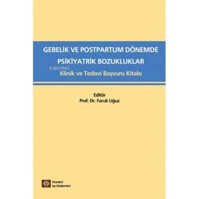 Gebelik ve Postpartum Dönemde Psikiyatrik Bozukluklar - 1