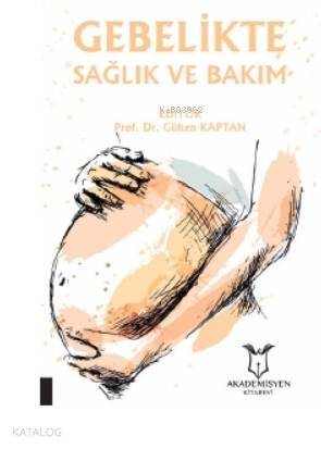 Gebelikte Sağlık ve Bakım - 1