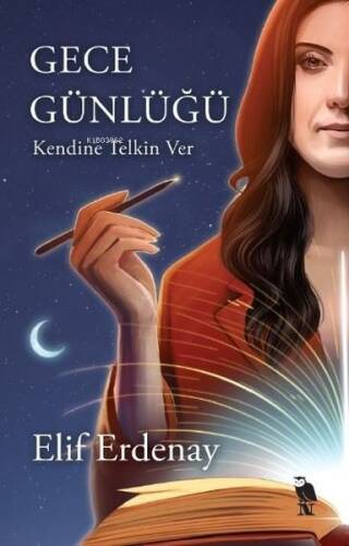 Gece Günlüğü;Kendine Telkin Ver - 1