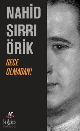 Gece Olmadan! - 1