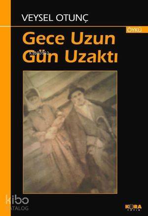 Gece Uzun Gün Uzaktı - 1