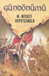 Gece Vaktinde Gündönümü - Dünki Türkiye 12. Kitap - 1