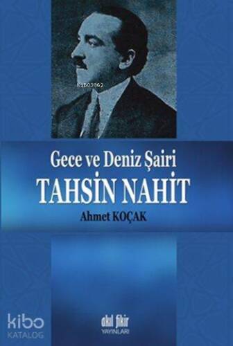 Gece ve Deniz Şairi Tahsin Nahit - 1