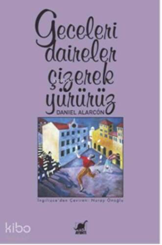 Geceleri Daireler Çizerek Yürürüz - 1