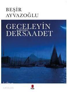 Geceleyin Dersaadet - 1