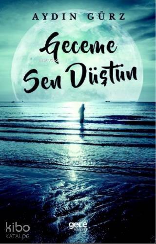 Geceme Sen Düştün - 1