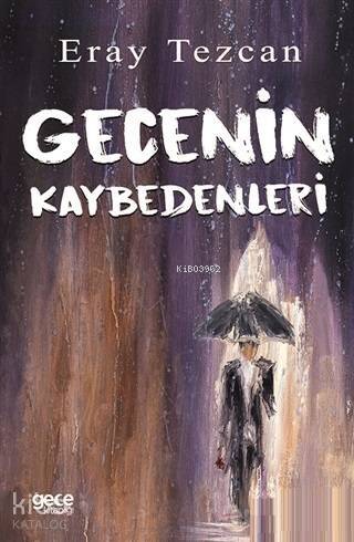 Gecenin Kaybedenleri - 1