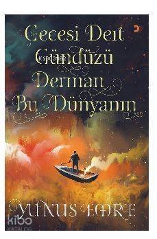 Gecesi Dert Gündüzü Derman Bu Dünyanın - 1