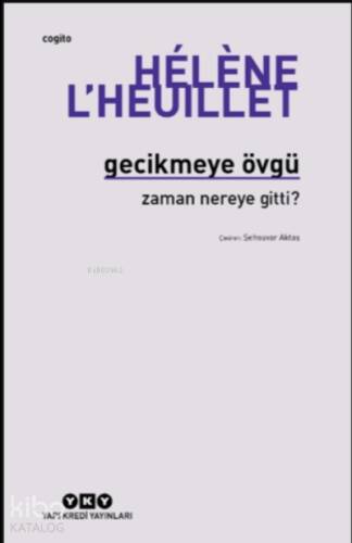 Gecikmeye Övgü - Zaman Nereye Gitti? - 1