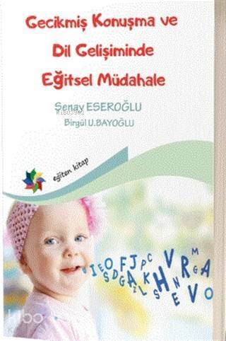 Gecikmiş Konuşma ve Dil Gelişiminde Eğitsel Müdahale - 1