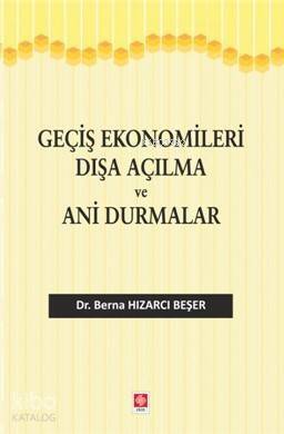 Geçiş Ekonomileri Dışa Açılma ve Ani Durmalar - 1