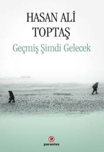 Geçmiş Şimdi Gelecek - 1