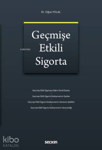 Geçmişe Etkili Sigorta - 1