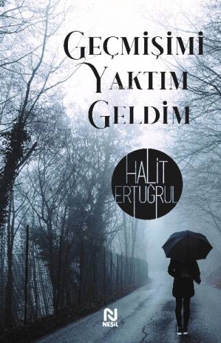 Geçmişimi Yaktım Geldim - 1