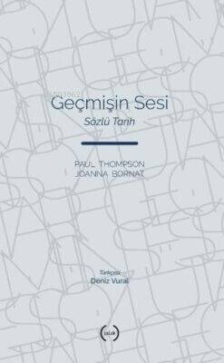 Geçmişin Sesi;Sözlü Tarih - 1