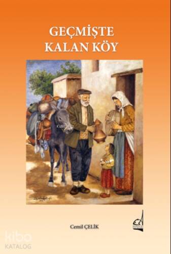 Geçmişte Kalan Köy - 1