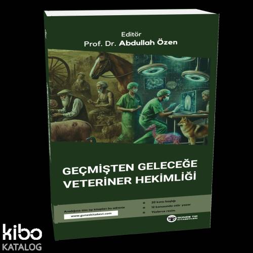 Geçmişten Geleceğe Veteriner Hekimliği - 1