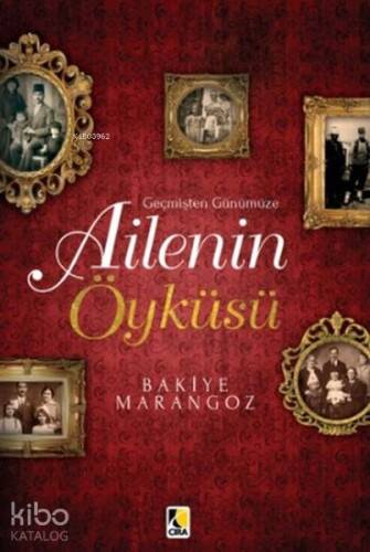 Geçmişten Günümüze Ailenin Öyküsü - 1