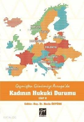 Geçmişten Günümüze Avrupa'da Kadının Hukuki Durumu Cilt 2 - 1