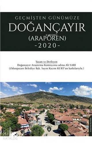 Geçmişten Günümüze Doğançayır (Arapören 2020) - 1