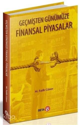 Geçmişten Günümüze Finansal Piyasalar - 1