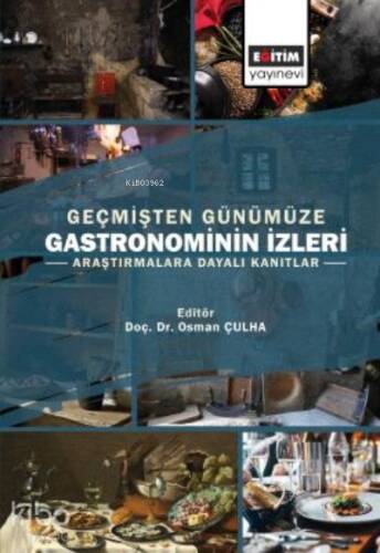 Geçmişten Günümüze Gastronominin İzleri - 1