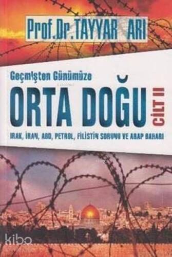 Geçmişten Günümüze Orta Doğu Cilt II - 1