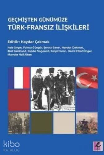 Geçmişten Günümüze Türk-Fransz İlişkileri - 1