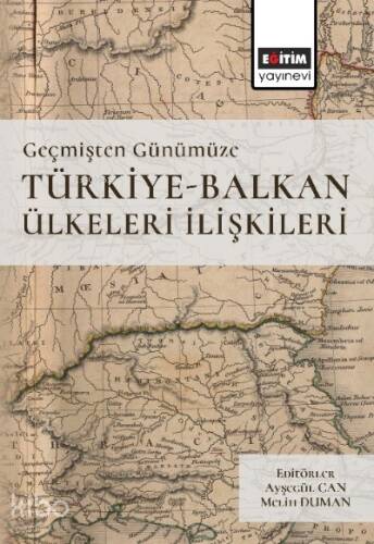 Geçmişten Günümüze Türkiye-Balkan Ülkeleri İlişkileri - 1