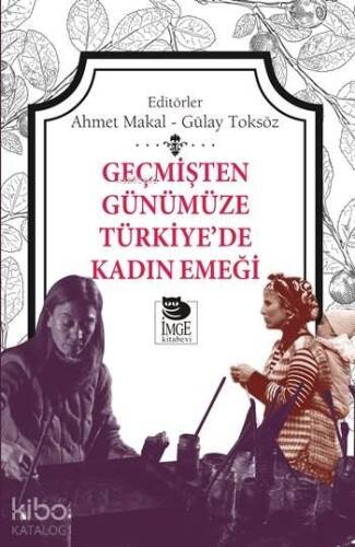 Geçmişten Günümüze Türkiye'de Kadın Emeği - 1