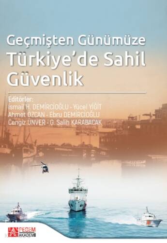 Geçmişten Günümüze Türkiye’de Sahil Güvenlik - 1