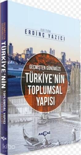 Geçmişten Günümüze Türkiye'nin Toplumsal Yapısı - 1