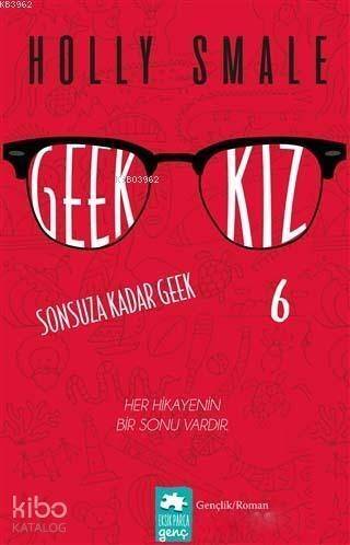 Geek Kız - 6 : Sonsuza Kadar Geek - 1