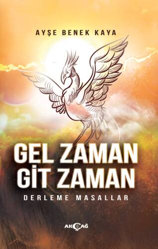 Gel Zaman Git Zaman;Derleme Masallar - 1