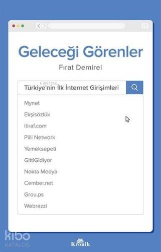 Geleceği Görenler; Türkiye'nin İlk İnternet Girişimleri - 1