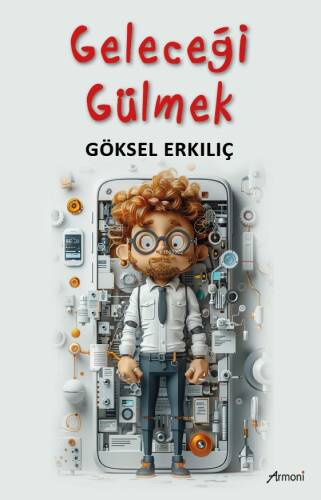 Geleceği Gülmek - 1