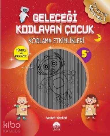 Geleceği Kodlayan Çocuk – Kodlama Etkinlikeri 5 Yaş - 1