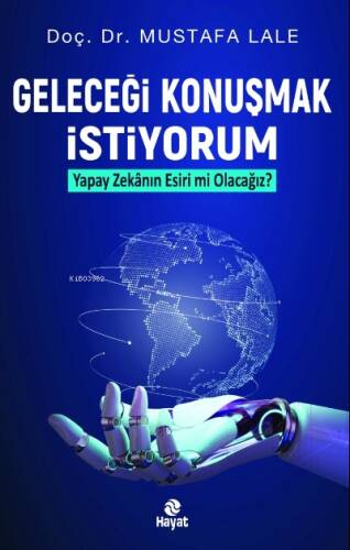 Geleceği Konuşmak İstiyorum - 1